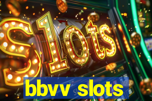 bbvv slots